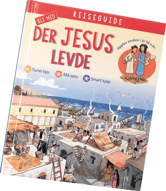Reiseguide Bli med der Jesus levde
